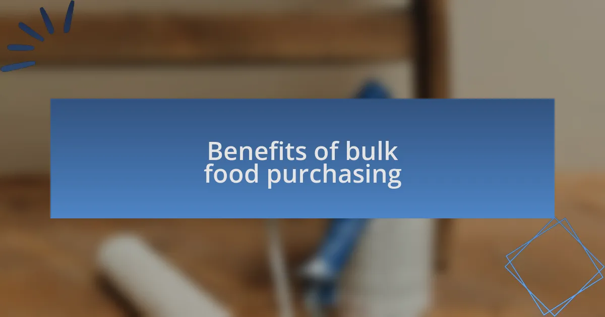 Benefits of bulk food purchasing
