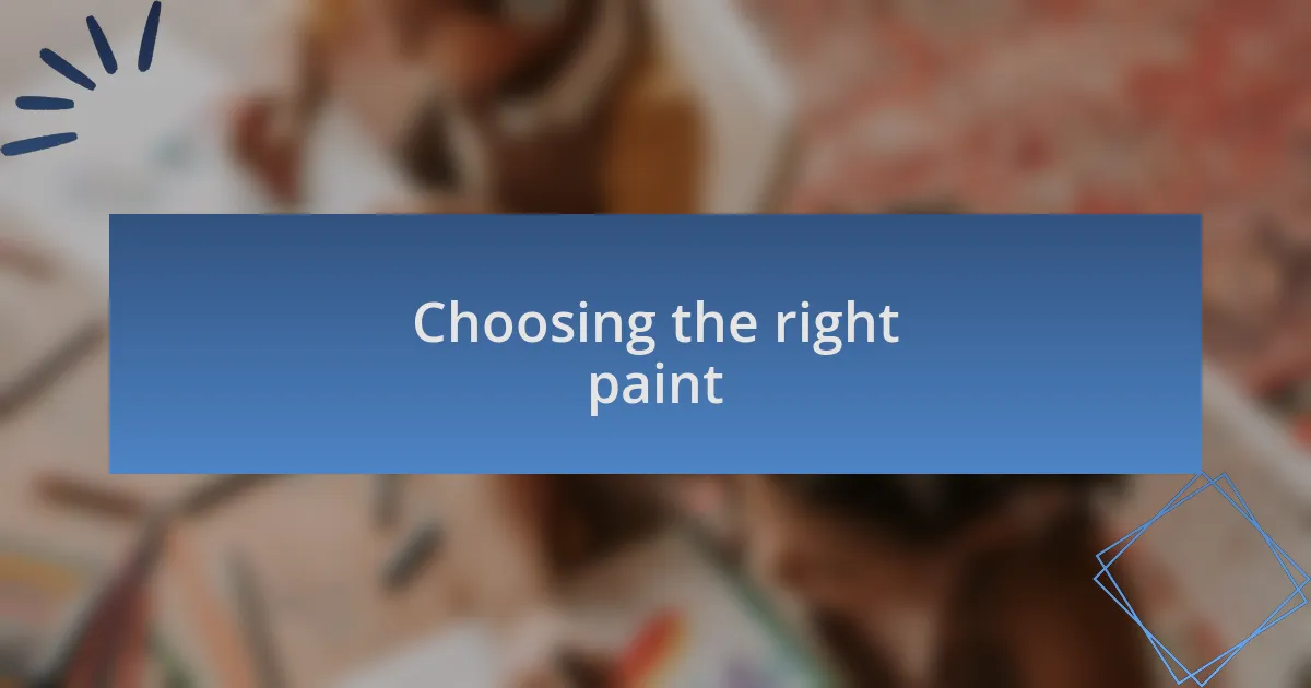 Choosing the right paint