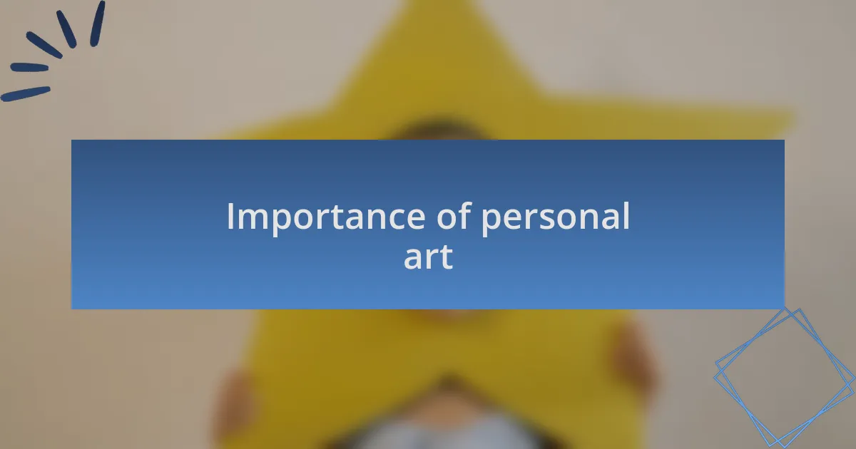 Importance of personal art