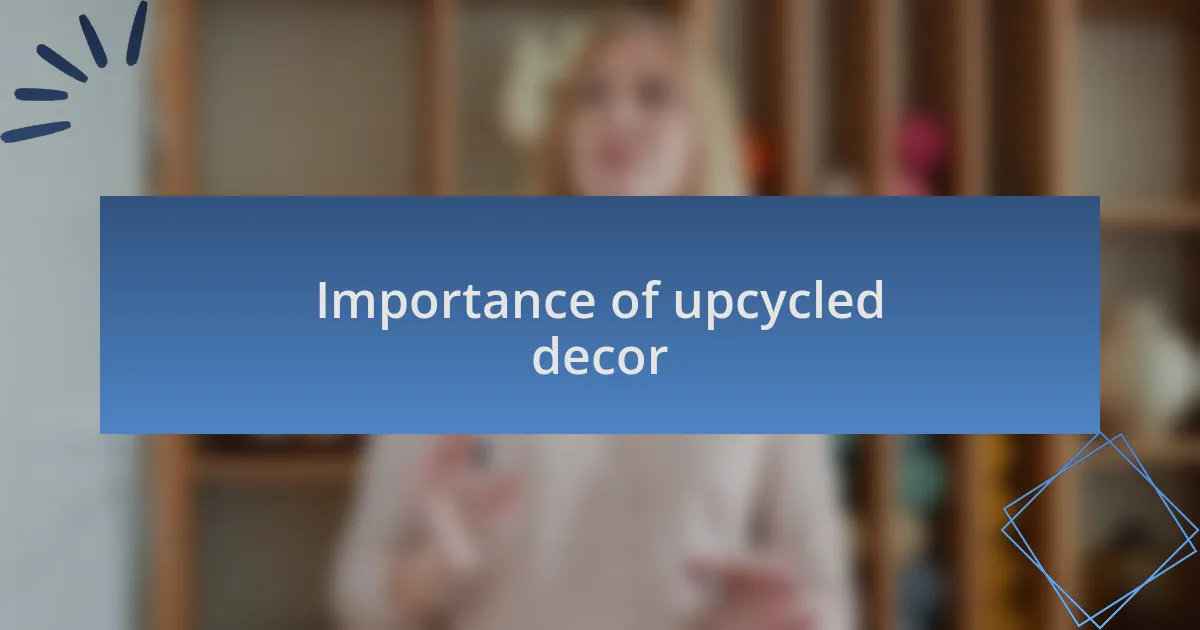 Importance of upcycled decor